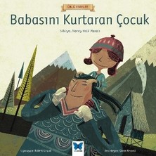 Mavi Kelebek Yayınları Babasını Kurtaran Çocuk - Ünlü Eserler