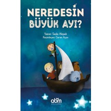 Abm Yayınevi Neredesin Büyük Ayı?