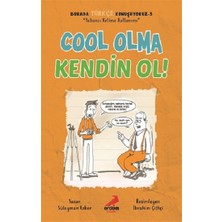 Erdem Çocuk Cool Olma Kendin Ol! - Burada Türkçe Konuşuyoruz 3