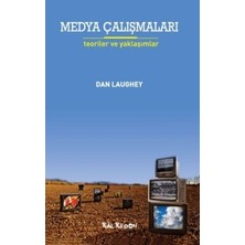 Kalkedon Medya Çalışmaları - Teoriler ve Yaklaşımlar