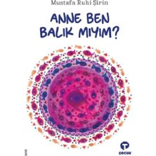Turkuvaz Kitap Anne Ben Balık Mıyım?