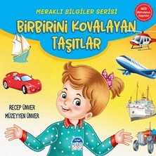 Martı Çocuk Yayınları Meraklı Bilgiler Serisi - Birbirini Kovalayan Taşıtlar