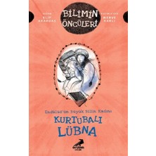 Erdem Çocuk Kurtubalı Lübna - Endülüs’ün Büyük Bilim Kadını - Bilimin Öncüleri