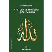 Kitap Müptelası Yayınları Ayetler ve Hadisler Işığında Iman