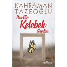 Yediveren Ben Bir Kelebek Sevdim