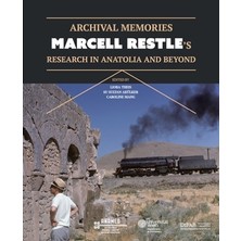 Koç Üniversitesi Yayınları Archival Memories: Marcell Restle’s Research In Anatolia And Beyond