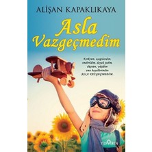 Yediveren Asla Vazgeçmedim