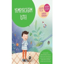 Turkuvaz Kitap Yemeyeceğim Işte! - Ne Zormuş Büyümek