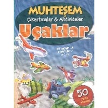 Parıltı Yayınları Muhteşem Çıkartmalar ve Aktiviteler : Uçaklar