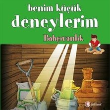 ODTÜ Geliştirme Vakfı Yayıncılık Benim Küçük Deneylerim - Bahçıvanlık