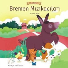 Mavi Kelebek Yayınları Bremen Mızıkacıları -Ünlü Eserler Serisi