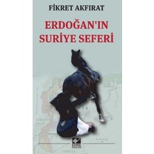 Kaynak Yayınları Erdoğan'ın Suriye Seferi