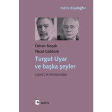Metis Yayınları Turgut Uyar ve Başka Şeyler