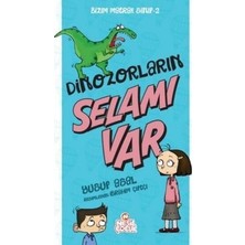 Nesil Çocuk Yayınları Bizim Matrak Sınıf Serisi-2 / Dinazorların Selamı Var