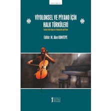 Müzik Eğitimi Yayınları Viyolonsel ve Piyano Için Halk Türküleri