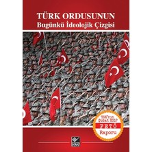 Kaynak Yayınları Türk Ordusunun Bugünkü Ideolojik Çizgisi