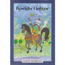 Parıltı Yayınları Köroğlu Geliyor - Samed Behrengi Serisi