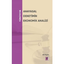 Efil Yayınevi Türkiye'de Anayasal Denetimin Ekonomik Analizi