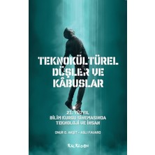 Kalkedon Teknokültürel Düşler ve Kabuslar