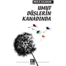 Kaynak Yayınları Umut Düşlerin Kanadında