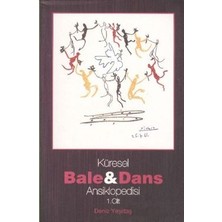Kalkedon Küresel Bale ve Dans Ansiklopedisi 1. Cilt