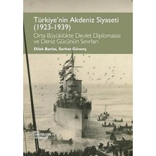 Koç Üniversitesi Yayınları Türkiye'nin Akdeniz Siyaseti (1923 - 1939)