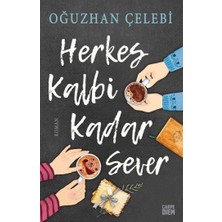 Herkes Kalbi Kadar Sever