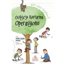 Nesil Çocuk Yayınları Gizli Işler Tayfası-3: Gölge'yi Kurtarma Operasyonu