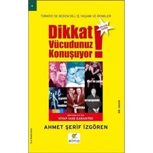 Elma Yayınevi Dikkat Vücudunuz Konuşuyor