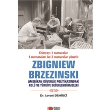 Berikan Yayınları Zbigniew Brzezinski Amerikan Güvenlik Politikasındaki Rolü ve Türkiye Değerlendirmeleri