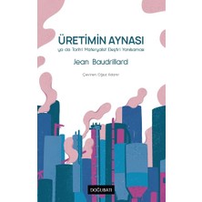 Doğu Batı Yayınları Üretimin Aynası
