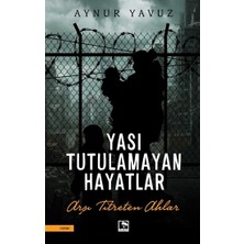 Çınaraltı Yayınları Yası Tutulamayan Hayatlar
