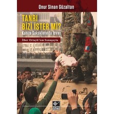 Kaynak Yayınları Tanri Bizi Ister Mi?/  Kahire Sokaklarında Isyan