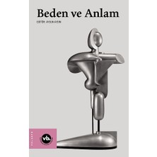 Vakıfbank Kültür Yayınları Beden ve Anlam