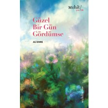 Muhit Kitap Güzel Bir Gün Gördümse
