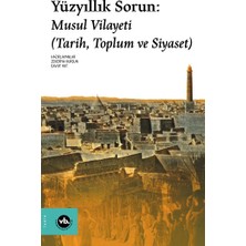 Vakıfbank Kültür Yayınları Yüzyıllık Sorun: Musul Vilayeti