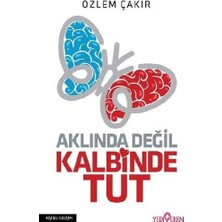 Yediveren Aklında Değil Kalbinde Tut