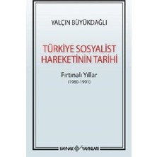 Kaynak Yayınları Türkiye Sosyalist Hareketinin Tarihi