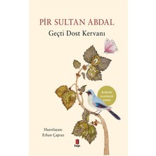 Kapı Yayınları Pir Sultan Abdal - Geçti Dost Kervanı