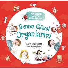 Nesil Çocuk Yayınları Benim Güzel Organlarım - Organlarımla Allah’a Şükrediyorum