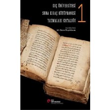 Koç Üniversitesi Yayınları Suna Kıraç Kütüphanesi Yazmalar Kataloğu 1 (Ciltli)