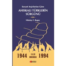 Berikan Yayınları Sovyet Arşivlerine Göre Ahıskalı Türklerin Sürgünü