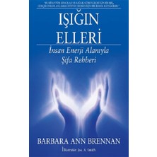 Butik Yayınları Işığın Elleri : Insan Enerji Alanıyla Şifa Rehberi