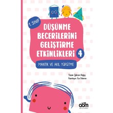 Abm Yayınevi Düşünme Becerilerini Geliştirme Etkinlikleri 4- Mantık ve Akıl Yürütme