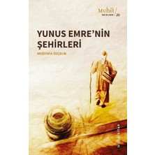 Muhit Kitap Yunus Emre'nin Şehirleri
