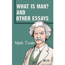 Fark Yayınları What Is Man? And Other Essays