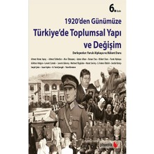 Phoenix Yayınevi 1920’DEN Günümüze Türkiye’de Toplumsal Yapı ve Değişim
