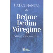 Kültür Ajans Yayınevi Değme Dedim Yüreğime
