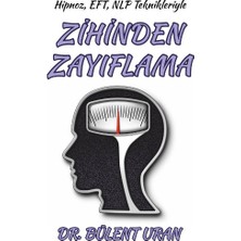 Hipnoz, Eft, Nlp Teknikleriyle Zihinden Zayıflama