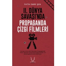 Karakum Yayınevi Iı. Dünya Savaşı’nda Propaganda Çizgi Filmleri